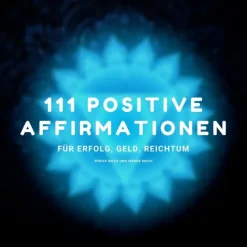 Sprich nach und werde reich - 111 positive Affirmationen für Erfolg, Geld, Reichtum*TheHappinessCompany Online