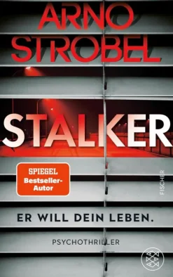 FISCHER E-Books Psychothriller-Stalker - Er will dein Leben.