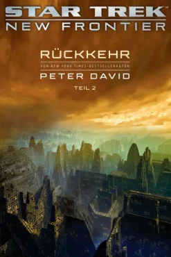 Cross Cult Zeitreisen|Weltraumforschung*Star Trek - New Frontier: Rückkehr 2