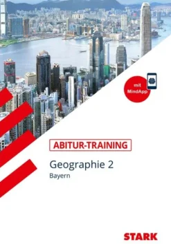 STARK Abitur-Training - Geographie Band 2 - Bayern*Stark Verlag GmbH Online