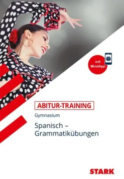 STARK Abitur-Training - Spanisch Grammatikübungen*Stark Verlag GmbH