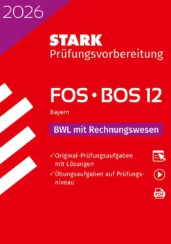 Stark Verlag GmbH Abi Trainer·Erdkunde & Wirtschaft-STARK BWL mit Rechnungswesen 12. Klasse - Abitur FOS/BOS 2026 Bayern - Prüfungsvorbereitung