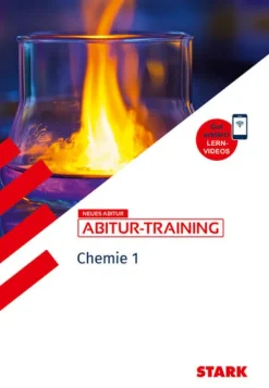Stark Verlag GmbH Abi Trainer·Chemie*STARK Chemie 1 - Abitur-Training Bayern - Atombau, Bindungen, Analytik, Energetik, Kinetik, Gleichgewichte