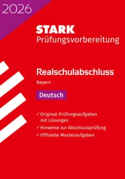 STARK Deutsch - Realschulabschluss 2026 Bayern - Prüfungsvorbereitung*Stark Verlag GmbH Best