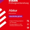 Stark Verlag GmbH Abi Trainer·Geschichte*STARK Geschichte gA/eA - Abitur 2026 Niedersachsen - Prüfungsvorbereitung