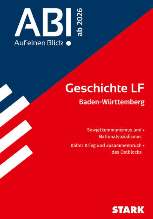 STARK Geschichte LF - Abi - Auf einen Blick! ab 2026 BW*Stark Verlag GmbH