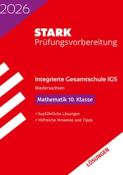 Stark Verlag GmbH Abi Trainer·Mathematik-STARK Lösungen zu Mathematik 10. Klasse - Integrierte Gesamtschule (IGS) 2026 Niedersachsen - Prüfungsvorbereitung