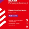 Stark Verlag GmbH Mittlere Reife·Mathematik-STARK Mathematik - Realschulabschluss 2026 Sachsen-Anhalt - Prüfungsvorbereitung