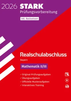 Stark Verlag GmbH Mittlere Reife·Mathematik*STARK Mathematik II/III - Realschulabschluss 2026 Bayern - Prüfungsvorbereitung inkl. Basistraining