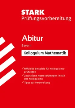 Stark Verlag GmbH Abi Trainer·Mathematik|Quali Trainer·Abi Trainer-STARK Mathematik Kolloquium - G9-Abitur Bayern - Prüfungsvorbereitung