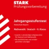 Stark Verlag GmbH Quali Trainer·Mittlere Reife*STARK Mathematik/Deutsch 8. Klasse - Jahrgangsstufentest Realschule Bayern - Prüfungsvorbereitung