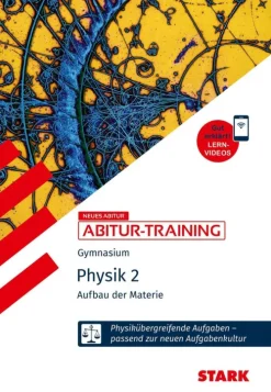 Stark Verlag GmbH Abi Trainer·Physik-STARK Physik 2 - Abitur-Training - Aufbau der Materie