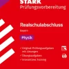 Stark Verlag GmbH Mittlere Reife·Physik*STARK Physik - Realschulabschluss 2026 Bayern - Prüfungsvorbereitung