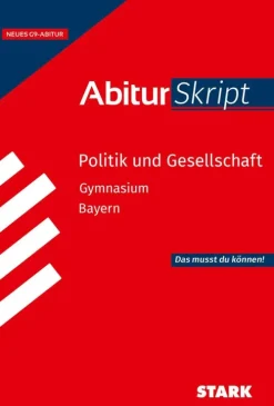 Stark Verlag GmbH Abi Trainer·Politik & Sozialkunde*STARK Politik und Gesellschaft - AbiturSkript Bayern