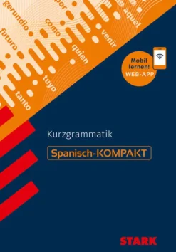 STARK Spanisch-KOMPAKT - Kurzgrammatik*Stark Verlag GmbH