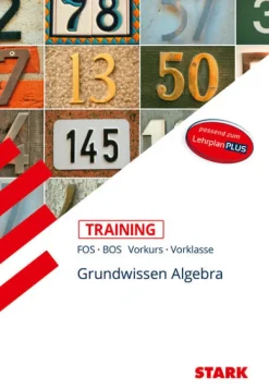 Stark Verlag GmbH Abi Trainer·Mathematik*STARK Training FOS/BOS - Mathematik Grundwissen Algebra (Vorkurs/Vorklasse)