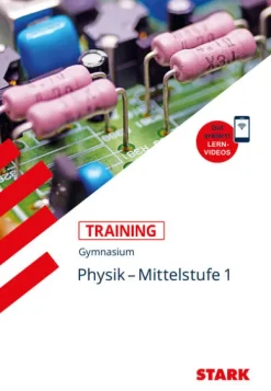 Stark Verlag GmbH Abi Trainer·Physik|Quali Trainer·Abi Trainer*STARK Training Gymnasium - Physik Mittelstufe Band 1