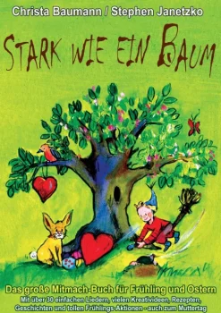 Stark wie ein Baum - Das große Mitmach-Buch für Frühling und Ostern*Verlag Stephen Janetzko