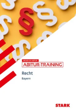 Stark Verlag GmbH Abi Trainer·Erdkunde & Wirtschaft-STARK Wirtschaft/Recht - Abitur-Training Bayern - Recht
