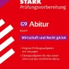 STARK Wirtschaft/Recht gA/eA - Abitur 2026 Bayern - Prüfungsvorbereitung*Stark Verlag GmbH Hot