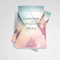 Starting Something Real*LYX New