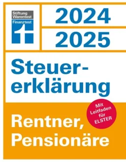 Steuererklärung 2024/2025 - Rentner, Pensionäre - Steuern sparen leicht gemacht, Einkommensteuer mit Steuertipps, geeignet für Anfänger*Stiftung Warentest Outlet