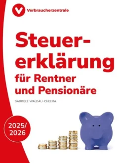 Verbraucherzentrale NRW Geld & Finanzen*Steuererklärung für Rentner und Pensionäre 2025/2026