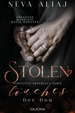 VAJONA Verlag GmbH Dark Romance*Stolen Touches - Der Don (Perfectly Imperfect Serie 5)