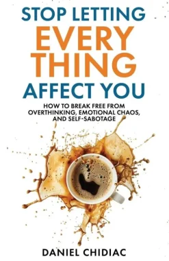 Stop Letting Everything Affect You*Undercover Publishing House Discount