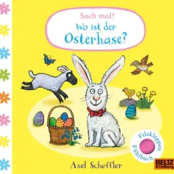 Kinder Beltz Verlagsgruppe 0-3 Jahre-Such mal! Wo ist der Osterhase?