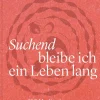 Suchend bleibe ich ein Leben lang*Patmos Verlag Sale