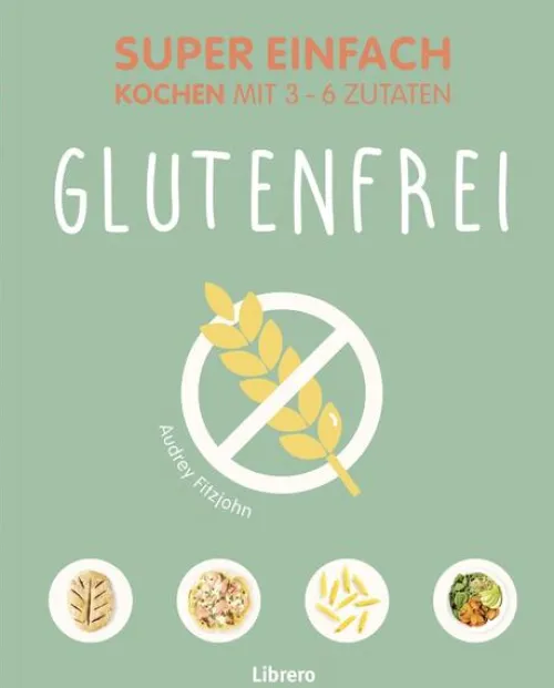 Librero b.v. Grundkochbücher & Lexika-Super Einfach Glutenfrei