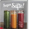 ZS Verlag Wein & Getränke-Super Säfte!