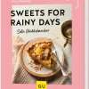 Sweets for rainy days*Graefe und Unzer Verlag