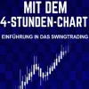 Swingtrading mit dem 4-Stunden-Chart*DAO Press