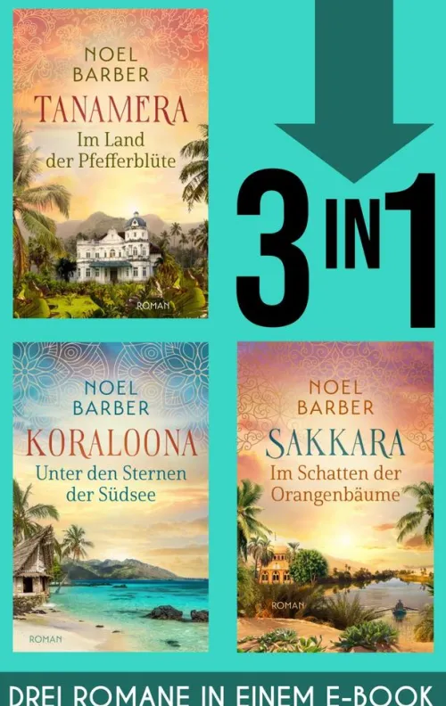 dotbooks Liebesromane|Historische Romane*Tanamera, Koraloona & Sakkara (EXKLUSIV bei uns!)