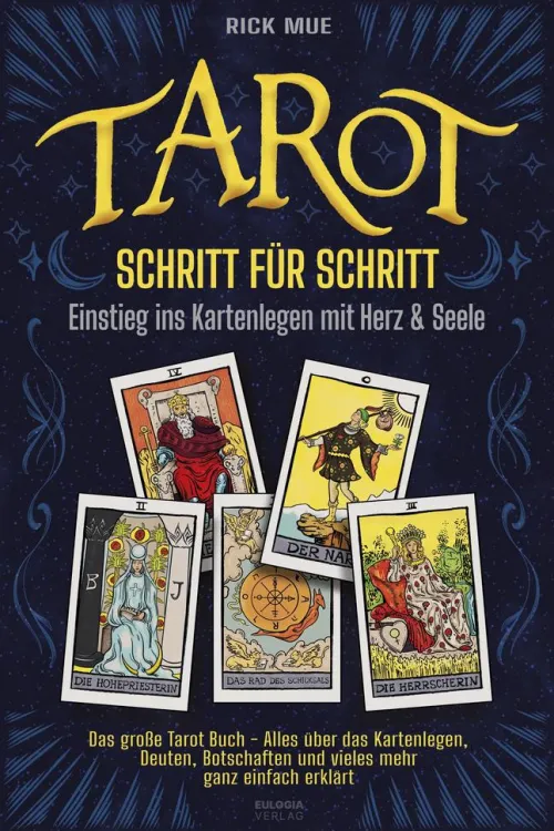 Eulogia Verlag Spiritualität|Business & Karriere-Tarot Schritt für Schritt - Einstieg ins Kartenlegen mit Herz & Seele