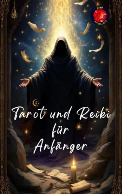 Ediciones Rubí Spiritualität-Tarot und Reiki für Anfänger