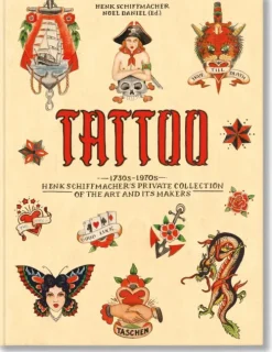 Taschen GmbH Architektur & Wohnen*TATTOO. 1730s-1970s. Henk Schiffmacher's Private Collection