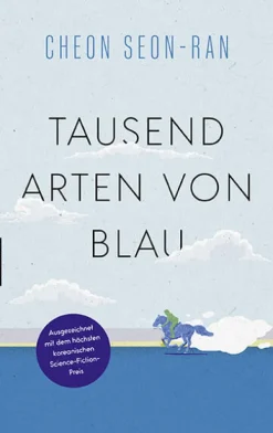 Golkonda Verlag Nahe Zukunft-Tausend Arten von Blau