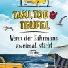 beTHRILLED Anthologien*Taxi, Tod und Teufel - Wenn der Fährmann zweimal stirbt