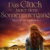Lübbe Schicksalsromane-Töchter des Südsterns - Das Glück hinter dem Sonnenuntergang