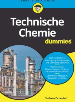 Technische Chemie für Dummies*Wiley-VCH GmbH Outlet