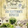 beTHRILLED Anthologien*Tee? Kaffee? Mord! Der verstummte Reporter