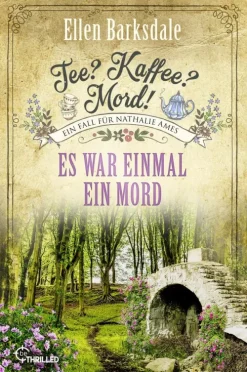 beTHRILLED Anthologien*Tee? Kaffee? Mord! Es war einmal ein Mord