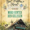 beTHRILLED Anthologien-Tee? Kaffee? Mord! Mord hinter den Kulissen