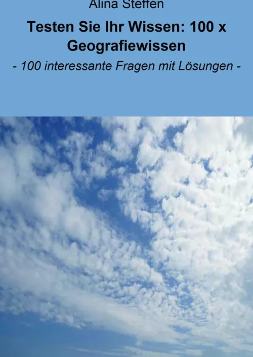 neobooks Hobby & Selbermachen*Testen Sie Ihr Wissen: 100 x Geografiewissen