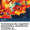 Verlag Unser Wissen Hotel- & Restaurantführer*Textanalyse der negativen Kommentare chinesischer Touristen zu thailändischen Restaurants