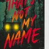 Carlsen Verlag GmbH Young Adult|Krimis, Thriller, Horror*That's Not My Name