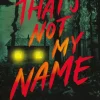 Kinder Carlsen Psychothriller|Romane & Erzählungen-That's Not My Name